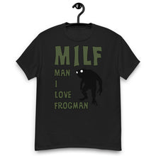 Load image into Gallery viewer, MILF (Man I Love Frogman) Shirt black
